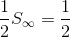 \frac12S_\infty=\frac12